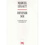 Devenir soi et rechercher le sens de sa propre vie