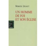 Un homme de foi et son église