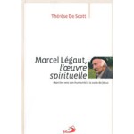 Marcel Légaut, l’oeuvre spirituelle