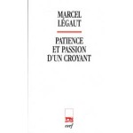 Patience et passion d’un croyant